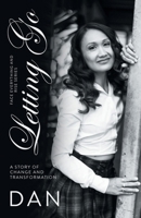 Letting Go: A Story of Change and Transformation B0F1ZL3K62 Book Cover