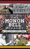 The Monon Bell Rivalry: Classic Clashes of DePauw Vs. Wabash (Sports History) 1609496590 Book Cover