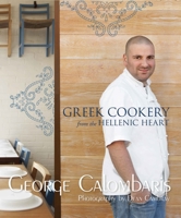 Greek Cookery from the Hellenic Heart 1742577962 Book Cover