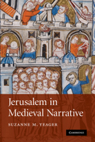 Jerusalem in Medieval Narrative 0521349591 Book Cover
