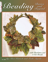 Beading Basics And Beyond: with Charlottes and 3 cut beads 1574213326 Book Cover