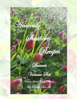 Heavenly Southern Recipes - Desserts: The House of Ivy 1533160058 Book Cover