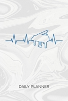 Daily Planner Weekly Calendar: Piano Player Organizer Undated - Blank 52 Weeks Monday to Sunday -120 Pages- Piano Music Notebook Journal Pianist Heartbeat - Piano Pulse Line To-Do List for Instrumenta 1674852843 Book Cover