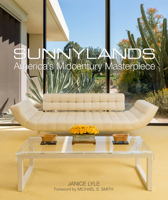 Sunnylands: America’s Midcentury Masterpiece 0865653313 Book Cover