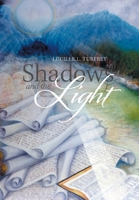 Shadows and the Light 1664100407 Book Cover