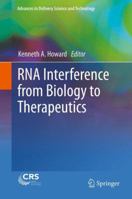 RNA Interference from Biology to Therapeutics 1461447437 Book Cover
