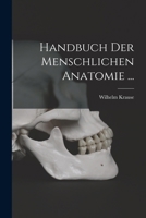Handbuch Der Menschlichen Anatomie ... 1018394648 Book Cover