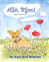 Allo, Bijou! 1533461899 Book Cover