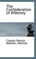 The Confederation of Kilkenny 1016147317 Book Cover