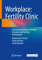 Workplace: Fertility Clinic: Essential Knowledge for Medical Assistants and Nursing Professionals 3662730340 Book Cover