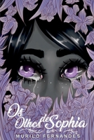 Os Olhos De Sophia (Portuguese Edition) 652662992X Book Cover
