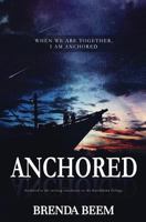 Anchored 1773394479 Book Cover