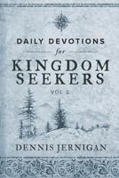Daily Devotions for Kingdom Seekers, Vol II 1948772086 Book Cover