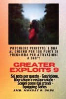 Greater Exploits - 9 - Preghiere perfette: 1 ora al giorno per 100 punti di preghiera con attivazioni a 360°! per exploit in sé, famiglia, chiesa, ... (Serie Greater Exploits) 1088192718 Book Cover