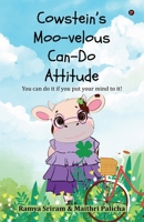 Cowstein's Moo-velous Can-do Attitude: You can do it if you put your mind to it! B0GFP711KV Book Cover