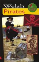 Welsh Pirates 0862438659 Book Cover