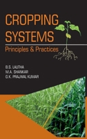 Cropping Systems: Principles And Practices 9389130298 Book Cover