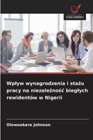 Wplyw wynagrodzenia i stazu pracy na niezaleznosc bieglych rewidentów w Nigerii (Polish Edition) 6209965237 Book Cover