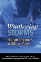 Weathering Storms: Human Resources in Difficult Times 1586441345 Book Cover