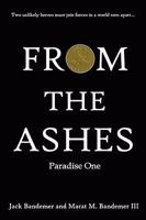 From the Ashes: Paradise One 0615183131 Book Cover