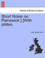 Short Notes on Painswick.] [With plates. 1241325766 Book Cover