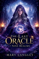 The Last Oracle in Nine Realms B0GYQDGW1H Book Cover