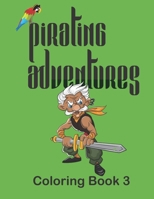 Pirating Adventures: Coloring Book 3 169900367X Book Cover