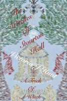 The Witches Of Stourton Hall 0992812380 Book Cover