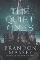 The Quiet Ones B085RPXBMN Book Cover