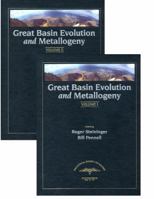 Great Basin Evolution and Metallogeny: Geological Society of Nevada 2010 Symposium 1605950408 Book Cover