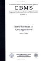 Introduction to Arrangements (CBMS Regional Conference Series in Mathematics) 0821807234 Book Cover