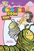 The Adventures of Pili: Bugs Bilingual Coloring Book . Dual Language English / Spanish for Kids Ages 2+ 1715385950 Book Cover