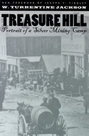 Treasure Hill: Portrait of a Silver Mining Camp B0007DFE1A Book Cover