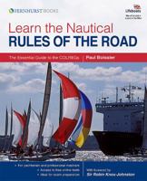 Learn the Nautical Rules of the Road: An Expert Guide to the COLREGs 0470749121 Book Cover