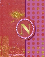 2020-2024 5 Year Monthly Planner: Initial Monogram Letter N 60 Months Calendar, 5 Year Agenda Schedule Organizer, Logbook and Personalized Journal 1707959773 Book Cover