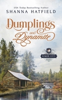 Dumplings and Dynamite: A Sweet Historical Western Romance (Baker City Brides) B0849Y7YRL Book Cover