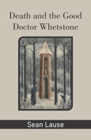 Death and the Good Doctor Whetstone 9395224185 Book Cover