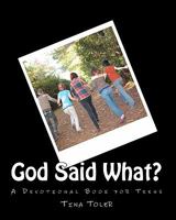 God Said What?: A Teen Devotion Book for Teens 1448633915 Book Cover