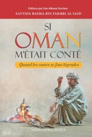 Si Oman m'était conté: Quand les contes se font légendes B0CVQ3YZ18 Book Cover