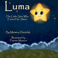 The Little Star Who Found Her Shine: A Heartwarming Bedtime Story of Courage, Kindness, and Finding Your Inner Light B0FNWNFFGF Book Cover