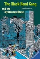 The Black Hand Gang And The Mysterious House 3473520667 Book Cover