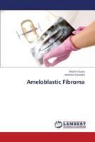 Ameloblastic Fibroma 3659343137 Book Cover