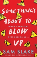 Something's about to Blow Up 0717197166 Book Cover