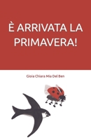 È Arrivata La Primavera! B0BYGT3BJQ Book Cover