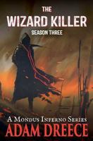 The Wizard Killer - Season Three: A Mondus Fumus Series 1988746035 Book Cover