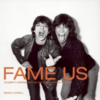 Fame Us: Celebrity Impersonators and the Cult(ure) of Fame 1551522284 Book Cover