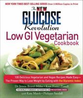 The New Glucose Revolution Low GI Vegetarian Cookbook: 80 Delicious Vegetarian and Vegan Recipes Made Easy with the Glycemic Index (Glucose Revolution) 156924278X Book Cover