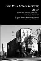 The Polk Street Review 2019 0999885820 Book Cover