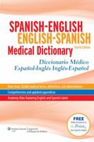Spanish-English English-Spanish Medical Dictionary: Diccionario Médico Español-Inglés Inglés-Español (Spanish to English/ English to Spanish Medical Dictionary) 1608311295 Book Cover