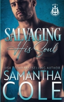 Salvaging His Soul: Trident Security Book 8 1948822768 Book Cover